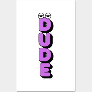 Dude Posters and Art